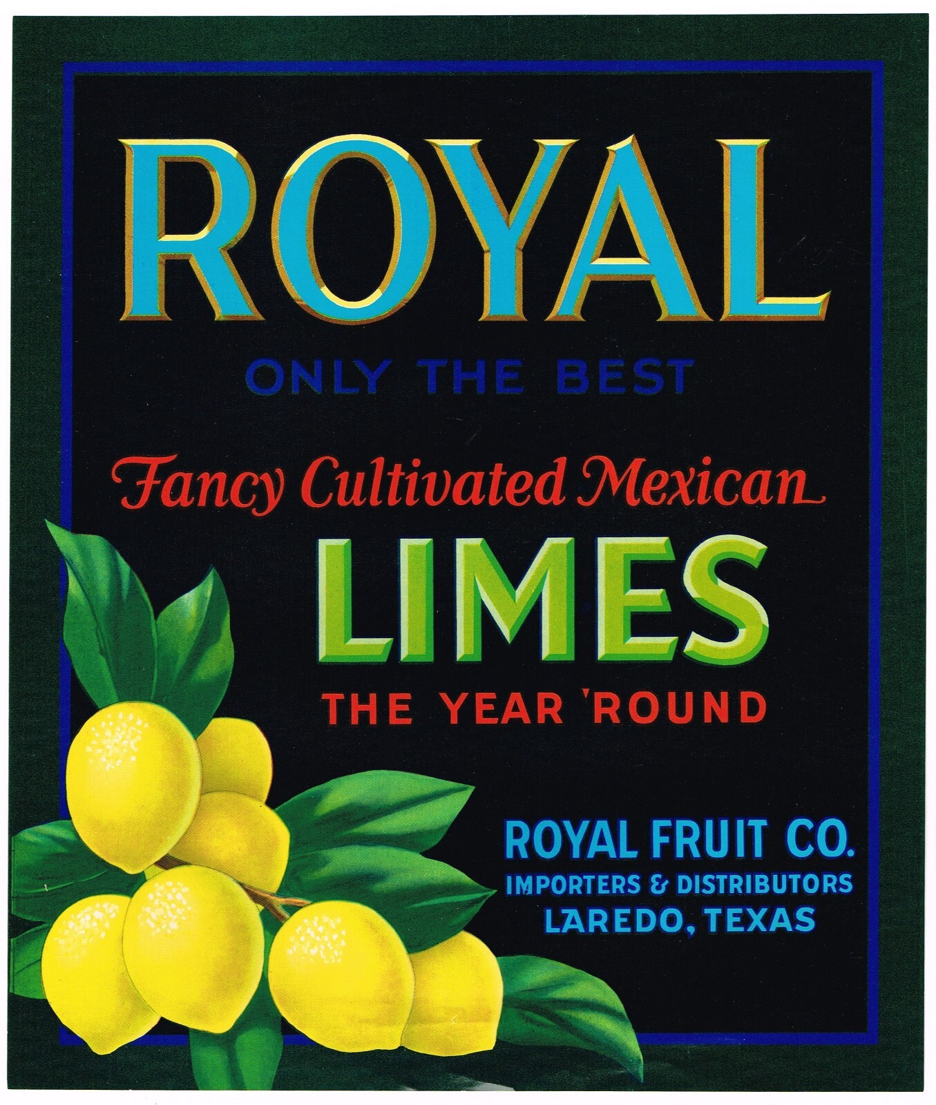 ORIGINAL CITRUS CRATE LABEL 1969 FILE SAMPLE ROYAL LIMES LAREDO TEXAS SCARCE