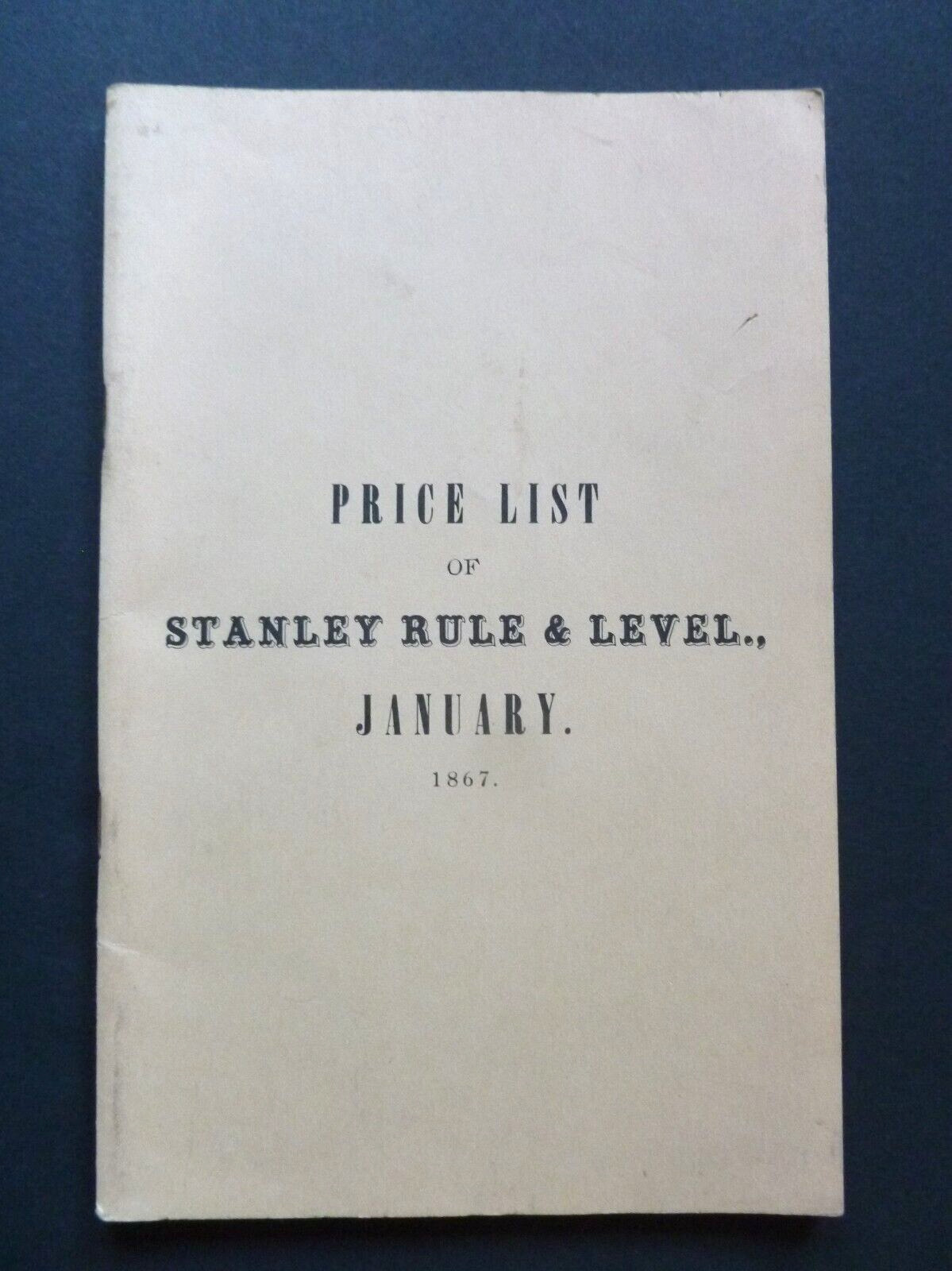 1867 Price List of Stanley Rule & Level - 1978 Reprint Catalog