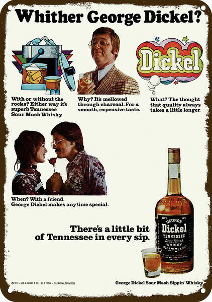1975 GEORGE DICKEL Tennessee Sour Mash Whisky Vintage Look REPLICA METAL SIGN 1975 GEORGE DICKEL Tennessee Sour Mash Whisky Vintage Look REPLICA METAL SIGN