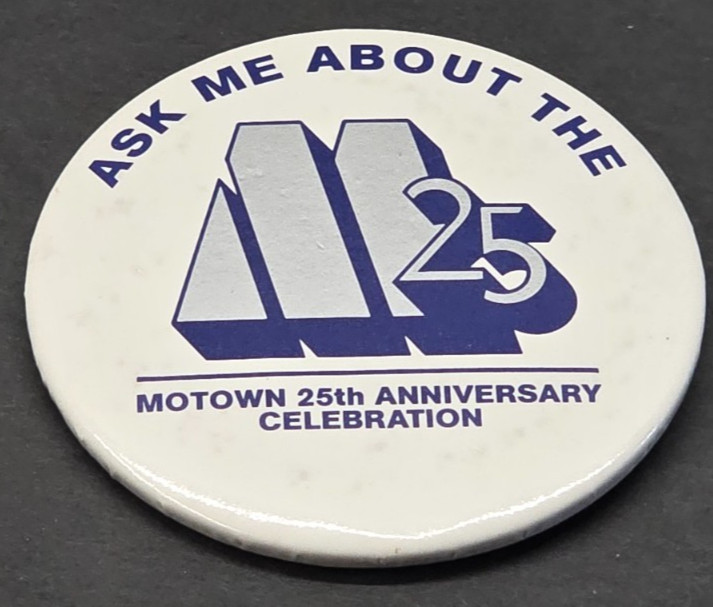 MOTOWN 25TH ANNIVERSARY CELEBRATION  3inch Round VINTAGE PROMO PIN