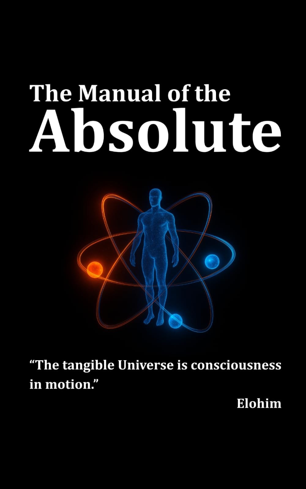 The Manual of the Absolute