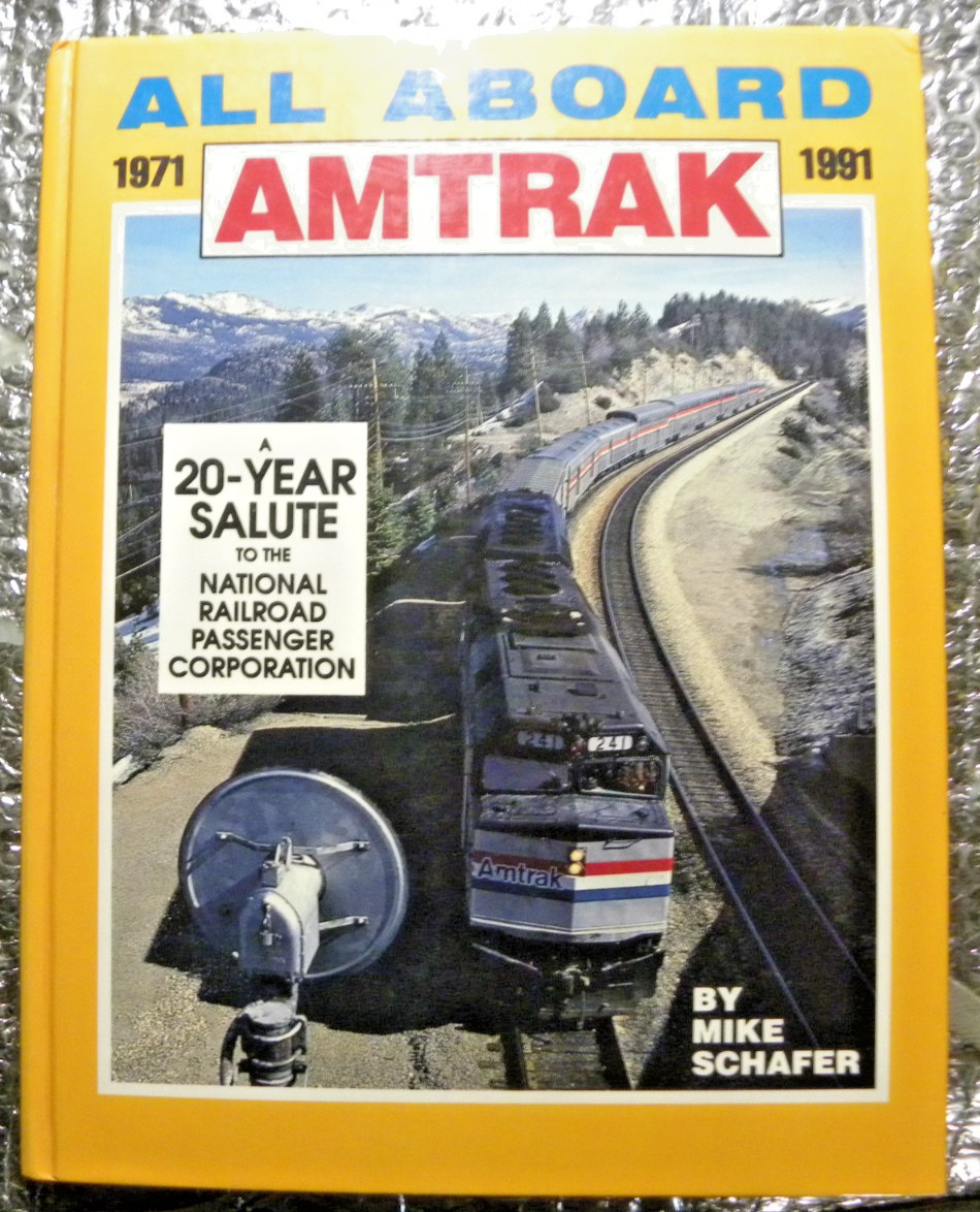 All Aboard Amtrak 1971-1991 20-Year Salute National Railroad Passenger Corp 1991
