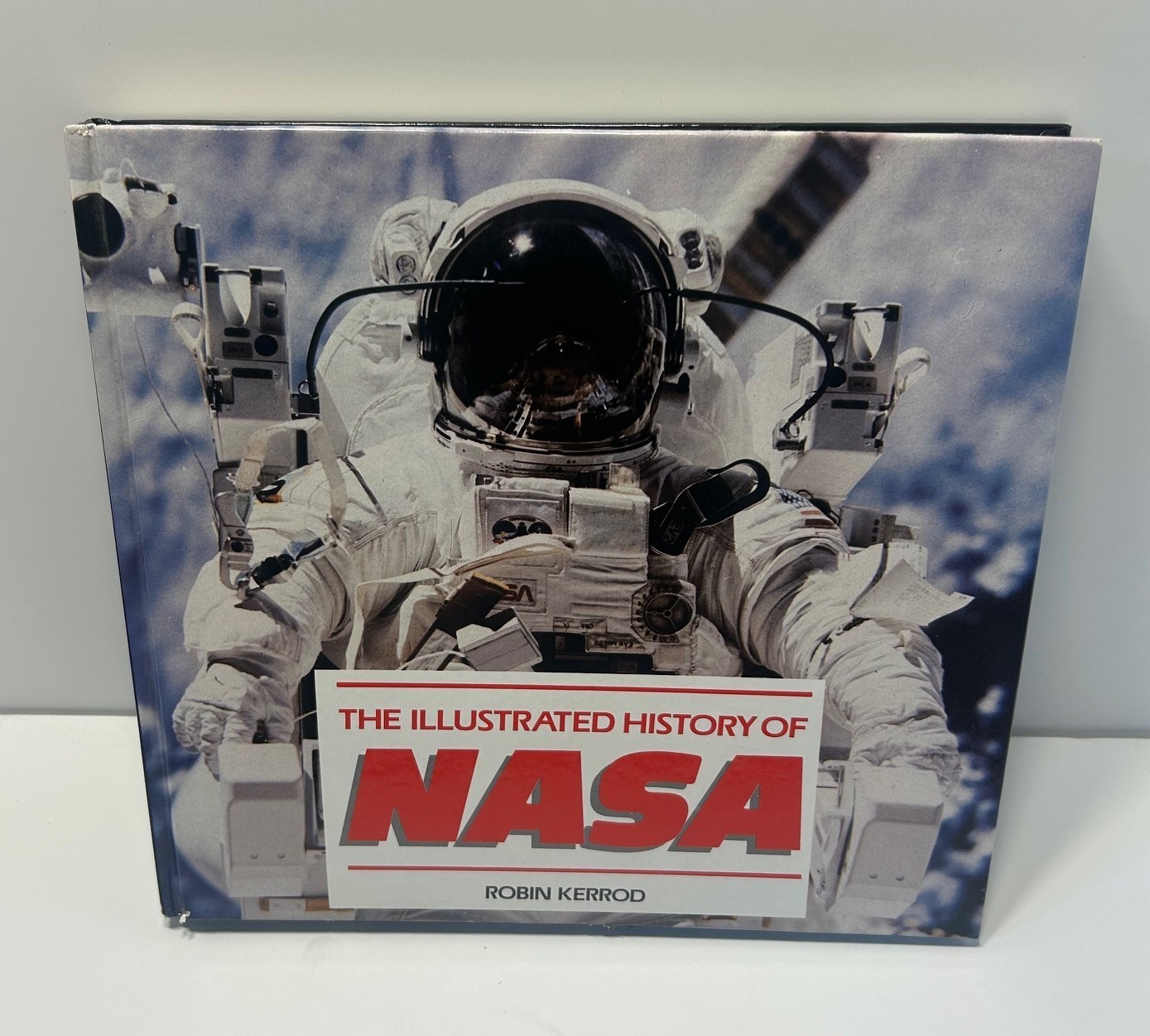 The Illustrated History of NASA Anniversary Edition Robin Kerrod HardBack Book The Illustrated History of NASA Anniversary Edition Robin Kerrod HardBack Book