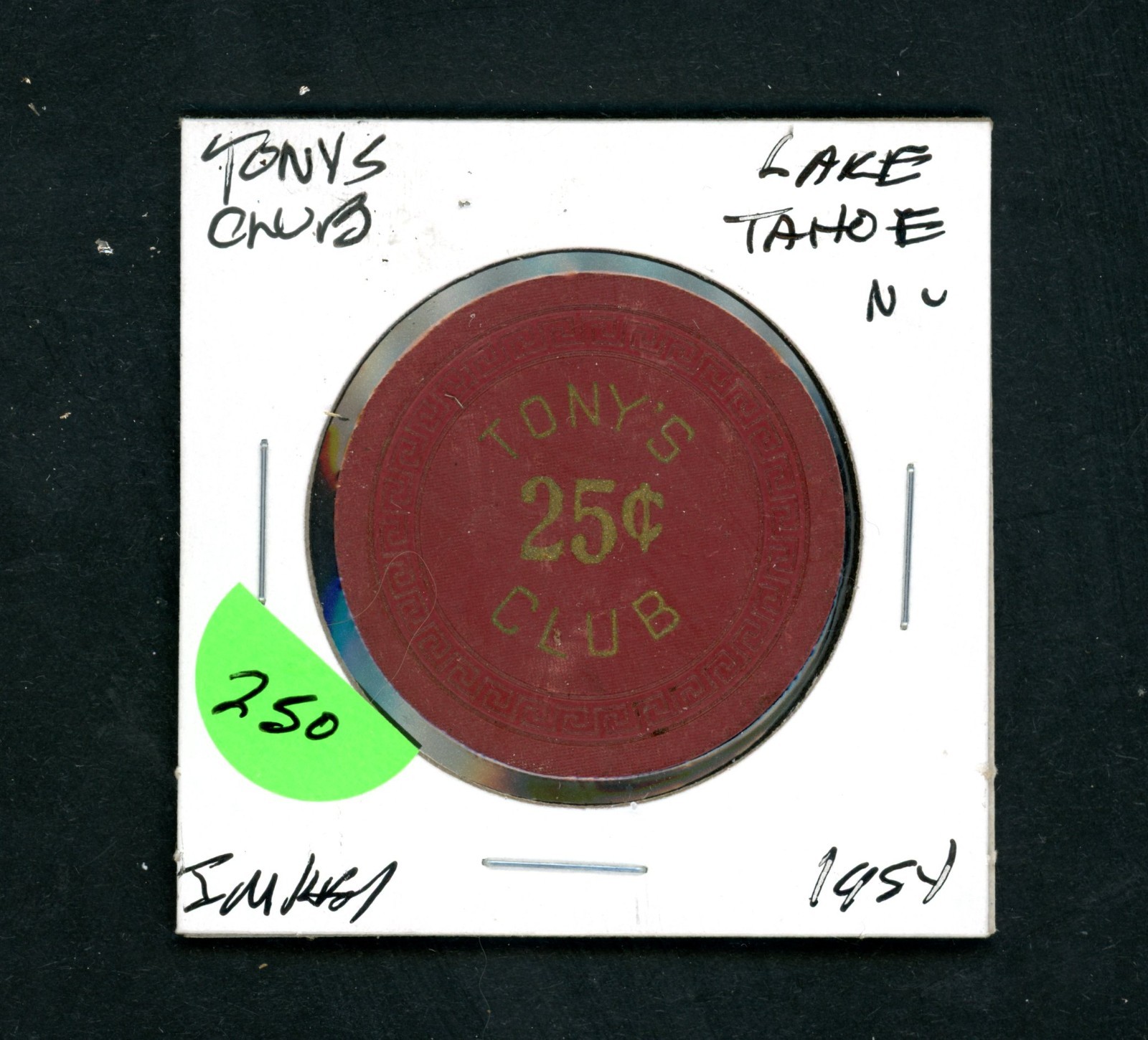 XRARE $.25 Tony's Club Lake Tahoe, Nevada Casino Chip XRARE $.25 Tony's Club Lake Tahoe, Nevada Casino Chip