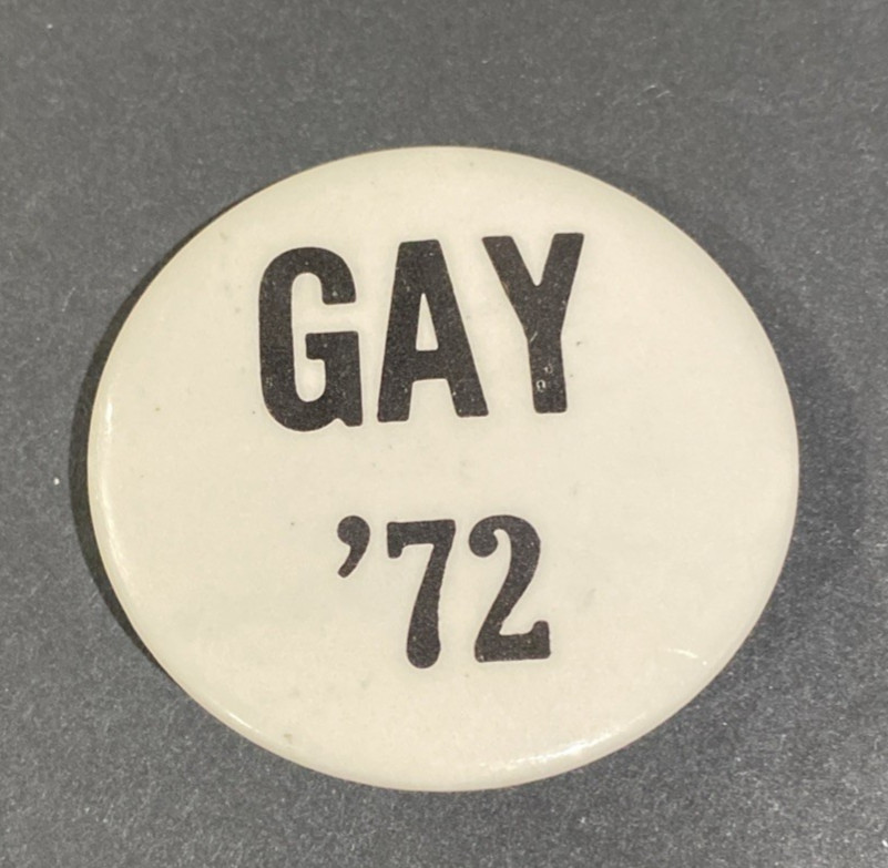1972 Rare Gay Rights Liberation Day Pride Day Political Pin-Back 1\