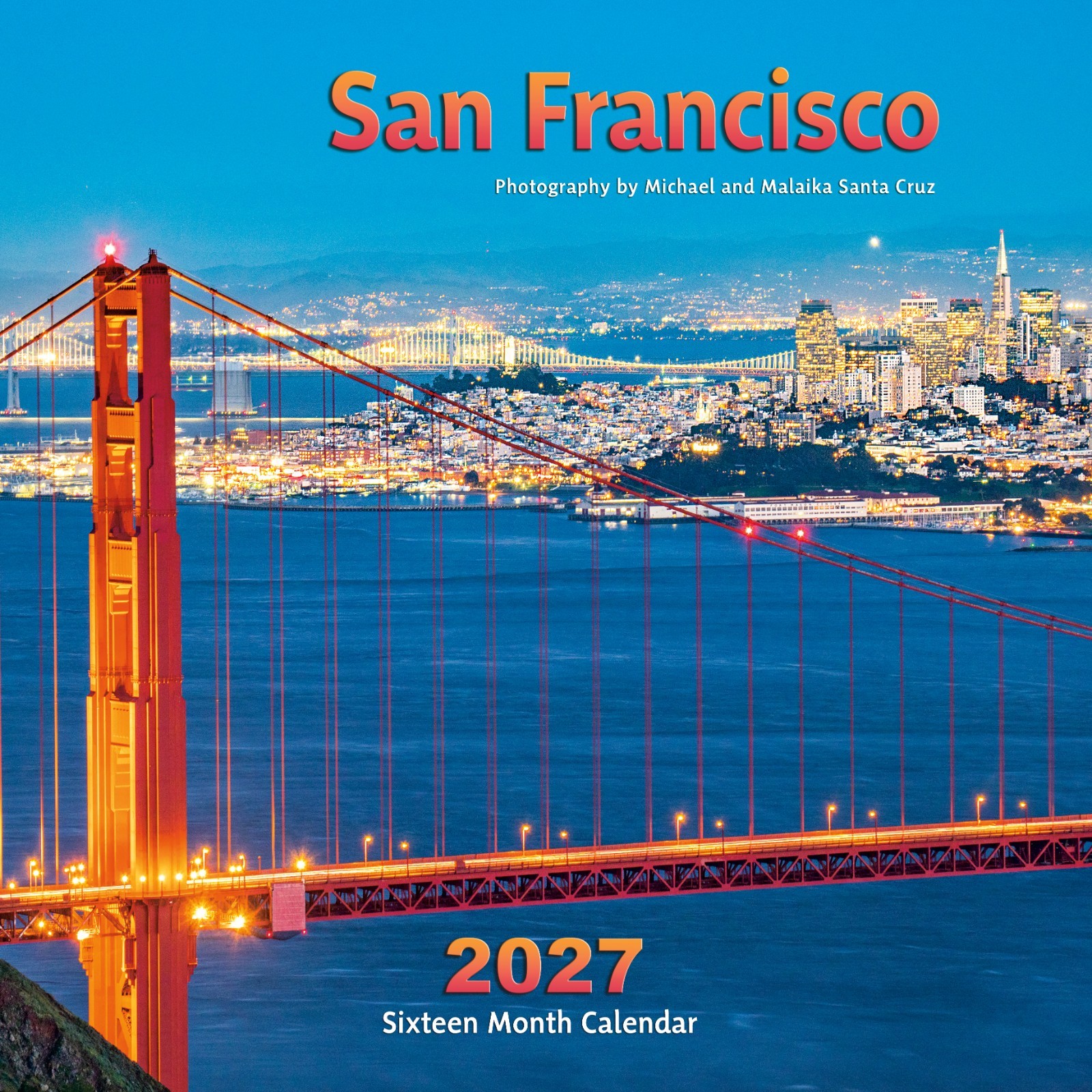 2027 Wall calendar with photography of San Francisco, California 12 x12 inches 2027 Wall calendar with photography of San Francisco, California 12 x12 inches