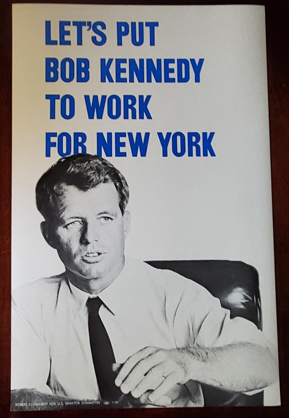 Let\'s Put Bob Kennedy To Work For New York 1964 Campaign Cardboard Poster RFK