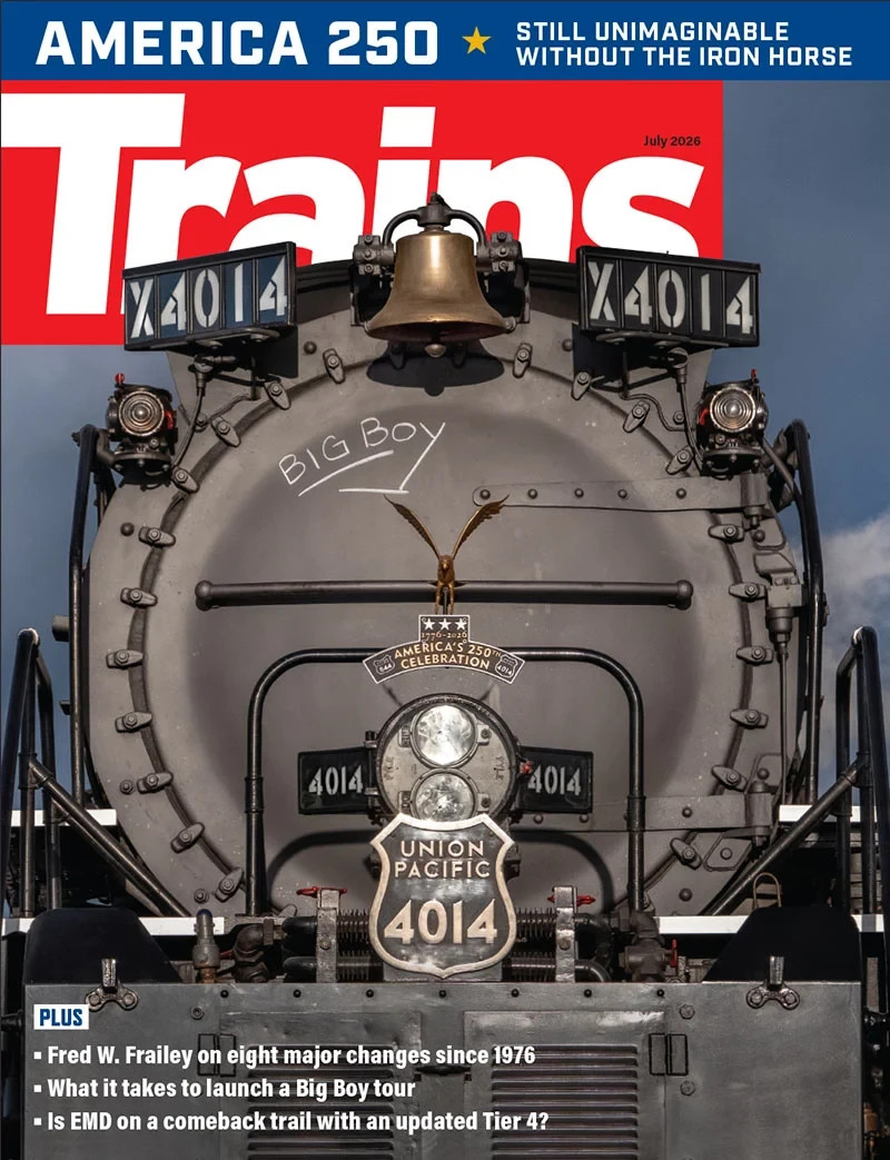 TRAINS MAGAZINE JULY 2026