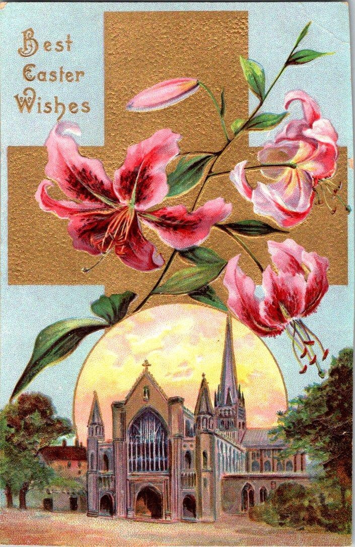 1912 EASTER WISHES CHURCH CATHEDRAL FLOWERS CROSS EMBOSSED VICTORIAN POSTCARD