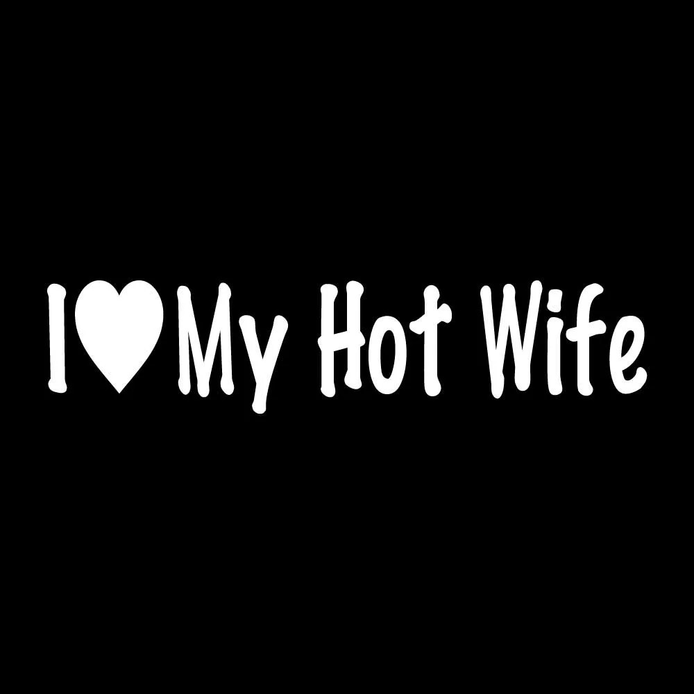 I Love My Hot Wife Decal Sticker White Die Cut Vinyl
