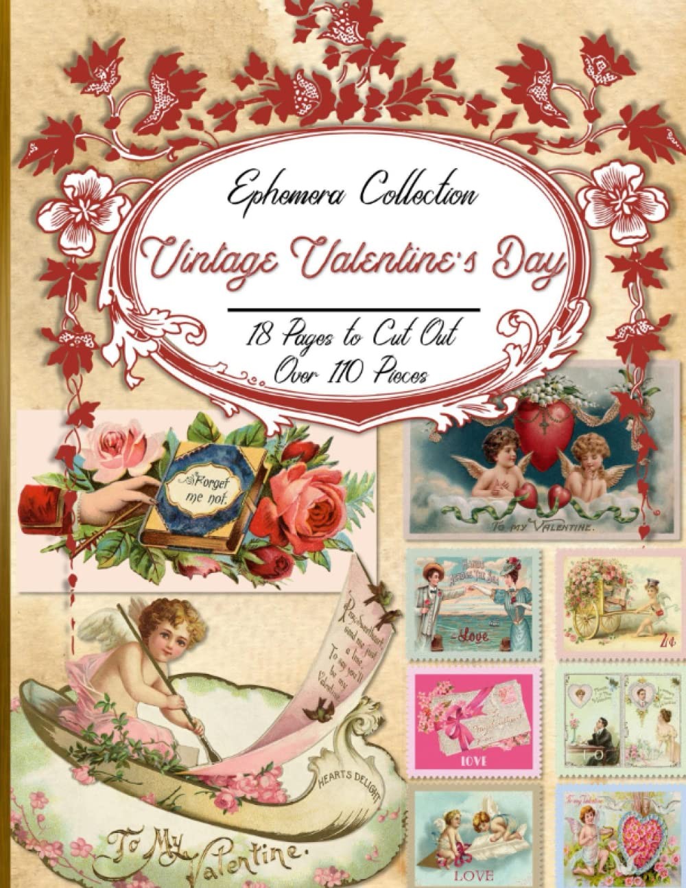 Vintage Valentine\'s Day Ephemera Collection: Over 110 Valentine Themed... Vintage Valentine\'s Day Ephemera Collection: Over 110 Valentine Themed...