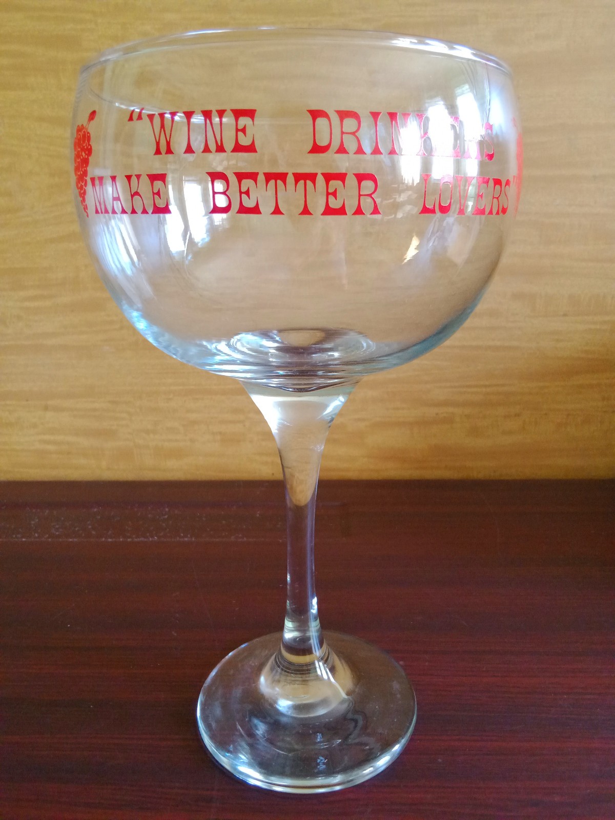 Wine Drinkers Make Better Lovers Glass Goblet - 48 Oz - 3 Pints - 1.5 Quarts