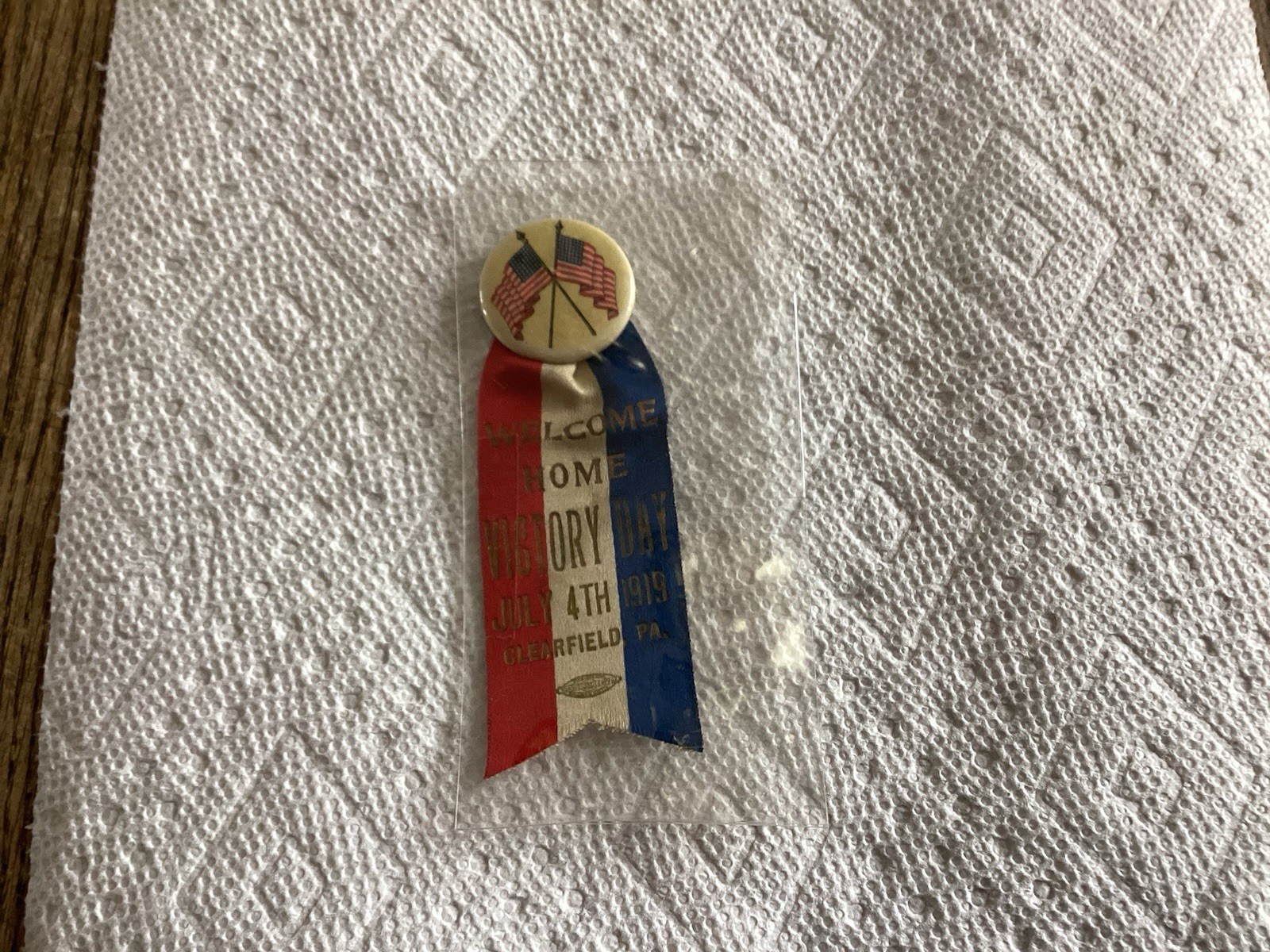 July 4th 1919 Welcome Home Victory Day Badge & Ribbon Clearfield Pennsylvania PA
