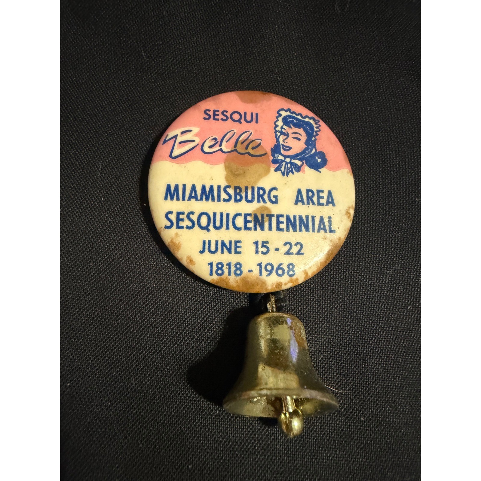 Vintage Miamisburg Sesquicentennial Pinback Button 1968 Sesqui Belle with Bell
