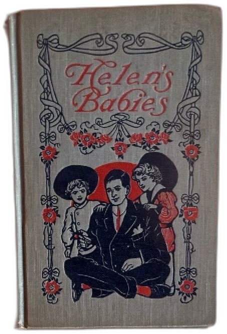Helens Babies 1908 Illustrated Hardcover Henry Altemus Company Vintage Book