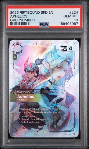 2026 RIFTBOUND SFD-SPIRITFORGED OVERNUMBER #224 APHELIOS - EXALTED PSA 10 EN