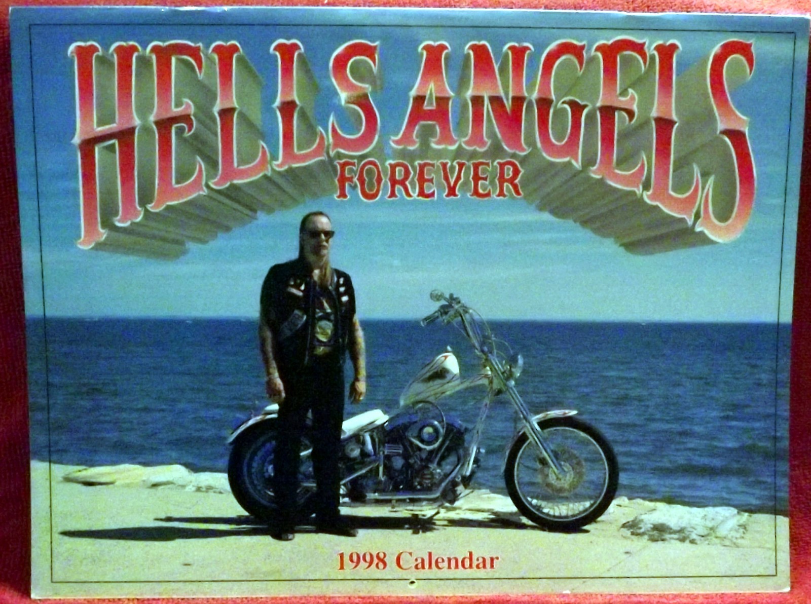 HELLS ANGELS FOREVER  COLLECTOR CALENDAR VINTAGE 1998  (NOS)