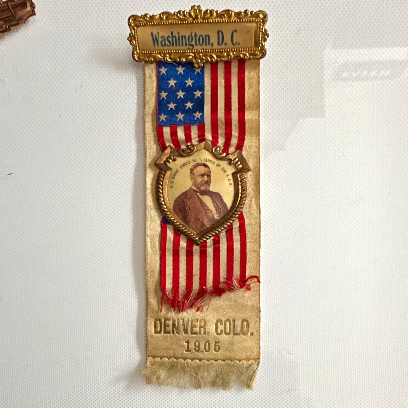 1905 Ladies of the G.A.R. U.S. Grant Circle No. 1 Ribbon Badge Washington