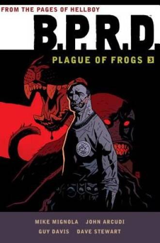 BPRD: Plague of Frogs Hardcover Collection Volume 3 - Hardcover - GOOD