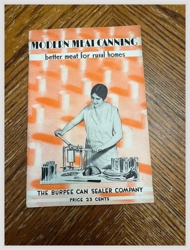 Burpee Can Sealer Co. Modern Meat Canning Booklet Chicago IL 1929 *Food*