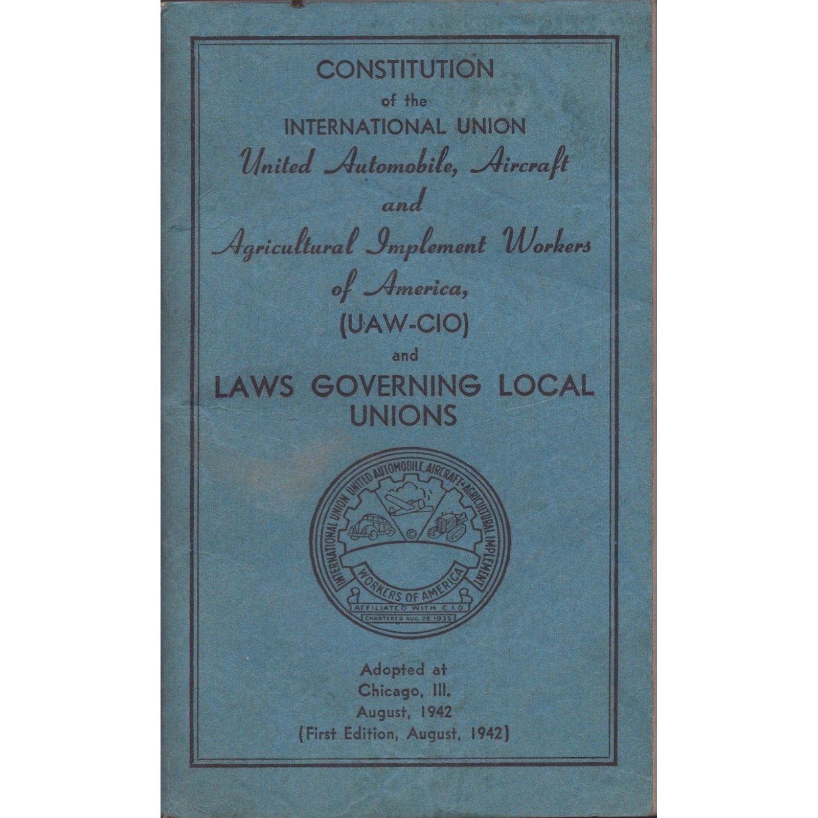 1942 UAW-CIO Constitution Laws Governing Local Unions First Edition Booklet