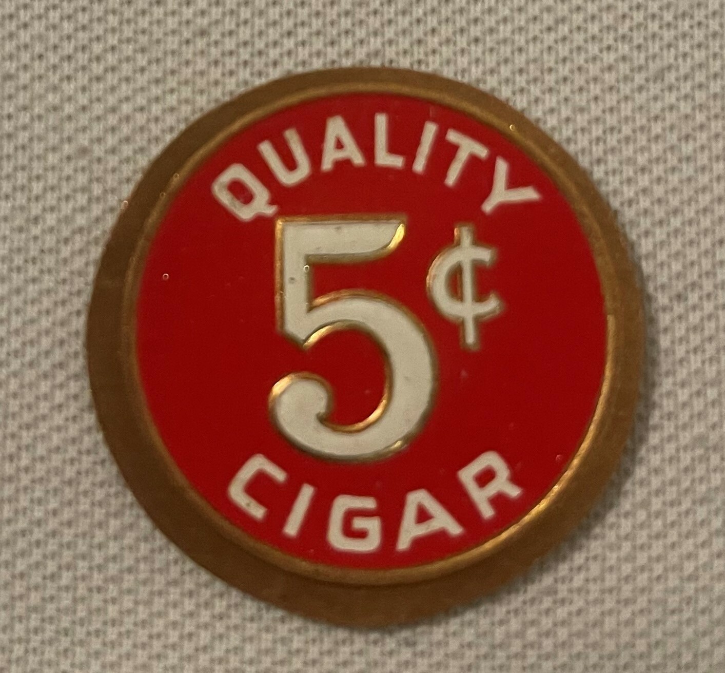 Vintage 1900s Quality 5¢ Cigar Token 🔴 Gold Embossed Tobacco Advertising NOS