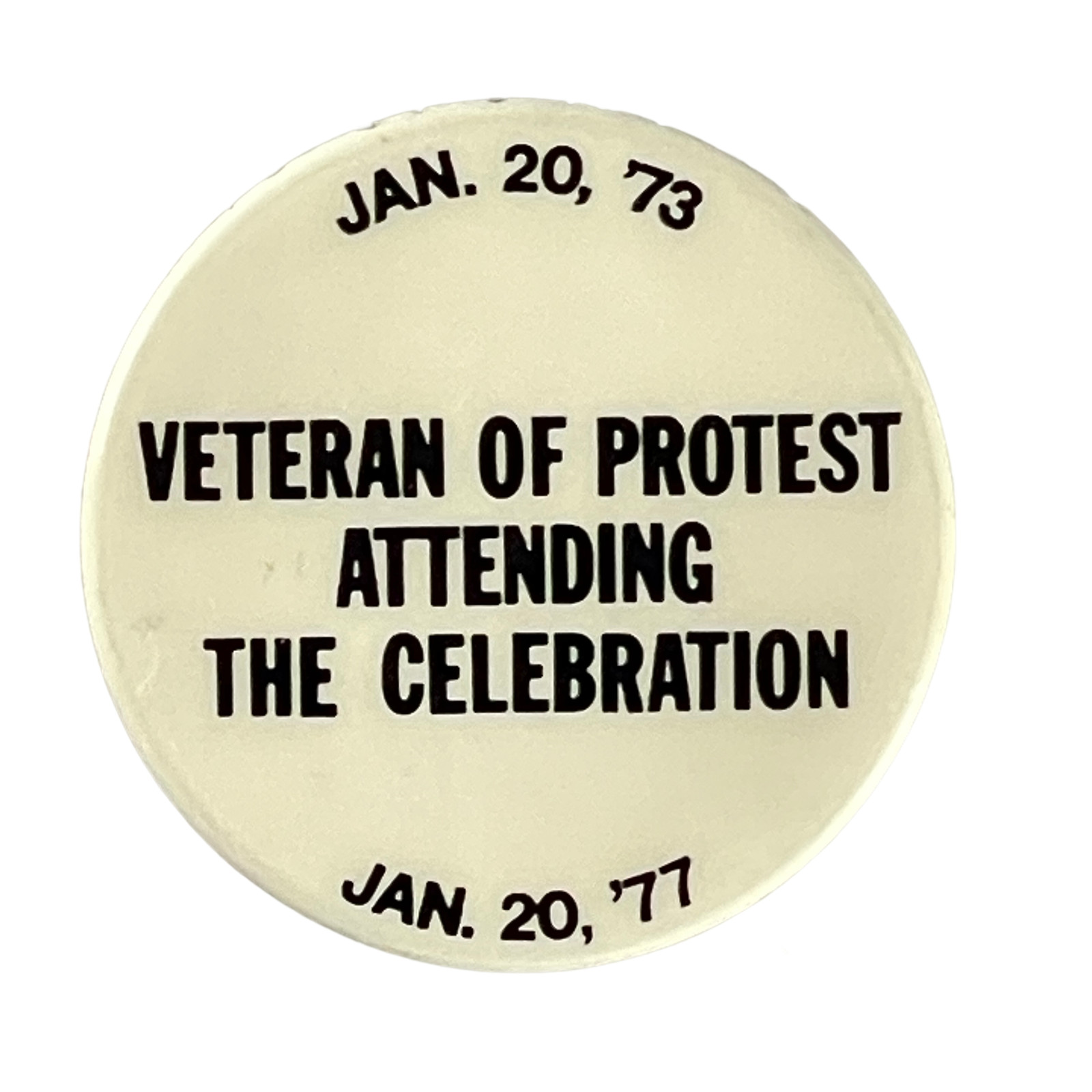 Vintage Pin \'Veteran of Protest Attending Celebration\' Anti-Nixon Protest Button