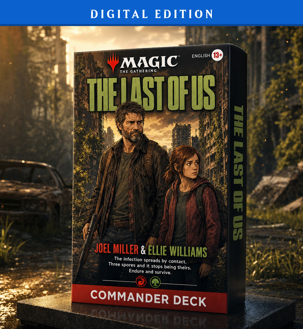 The Last of Us - Joel & Ellie, DIGITAL 100 Card Commander Deck, MTG EDH