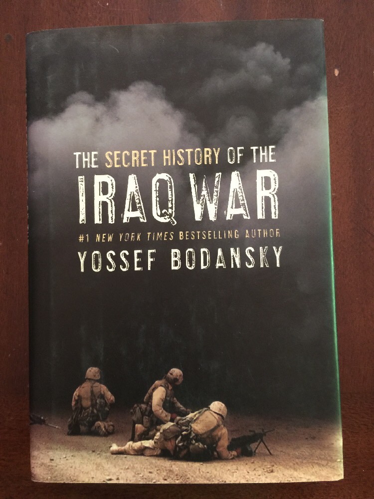 2004 The Secret History of the Iraq War by Yossef Bodansky First Edition