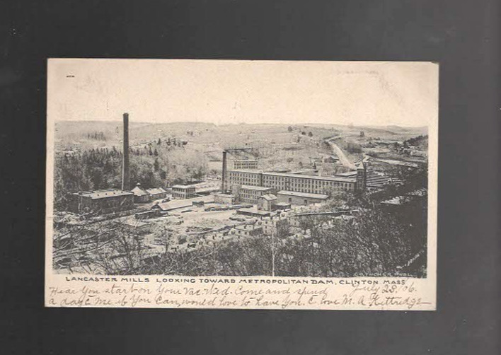 Postcard Lancaster Mills looking toward Metropolitan Dam Clinton Ma. 1906 Posted