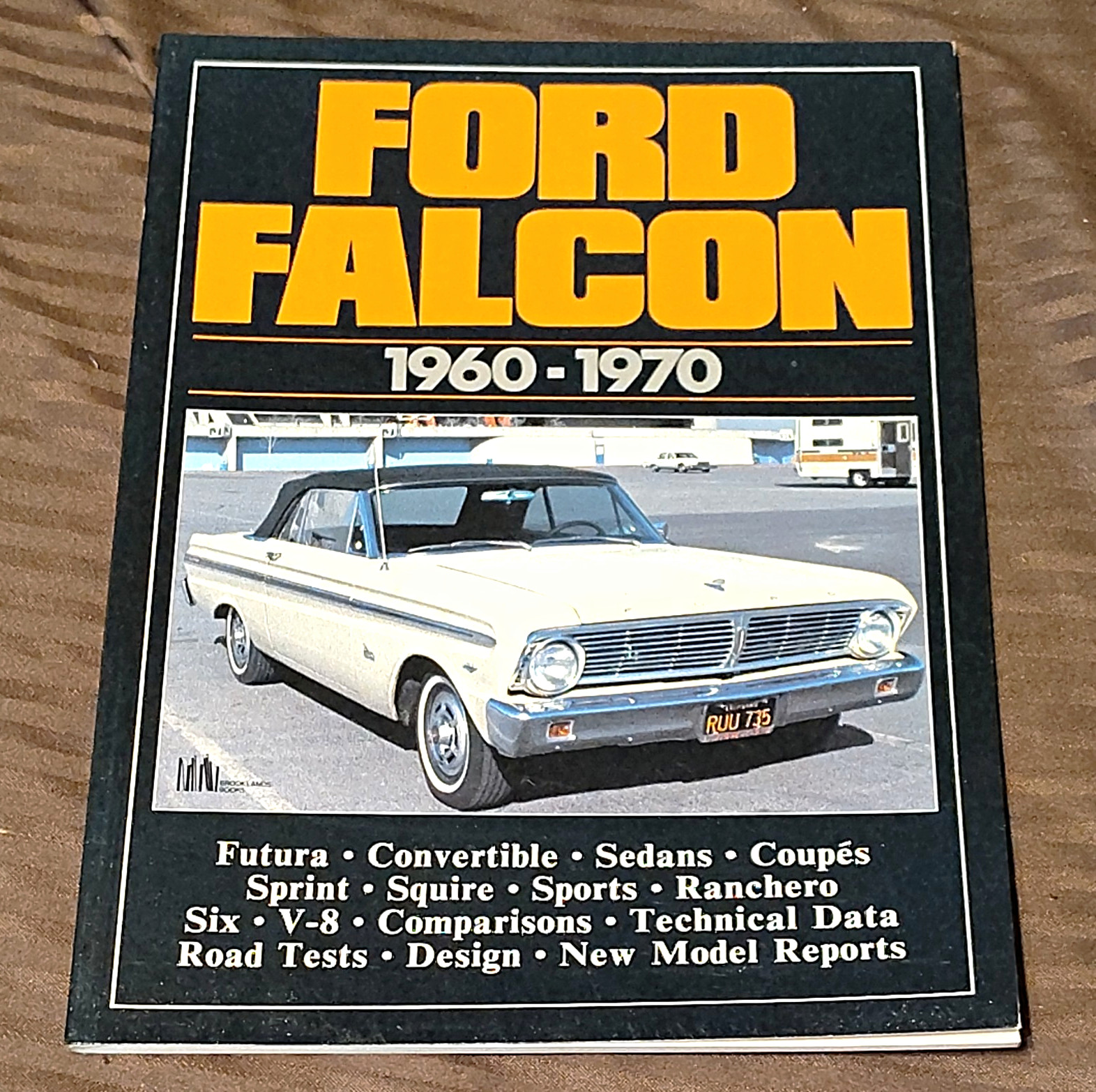 Ford Falcon 1960-1970 Road Tests & Technical Data Book ISBN 0 948207 6 39