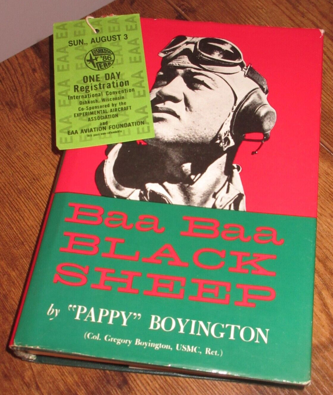 *SIGNED Copy* Pappy Boyington Baa Baa Black Sheep w/ RARE 1986 Convention Ticket