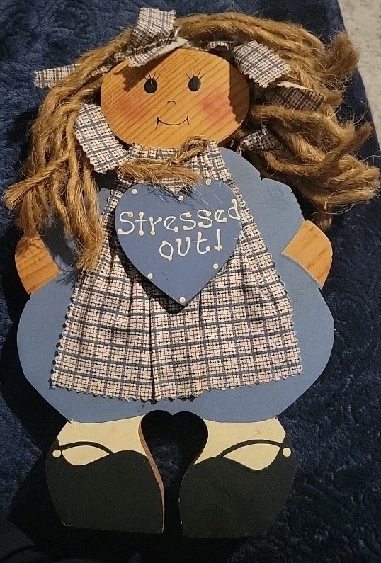 Vintage JDI Inc Stressed Out Wooden Girl Sign