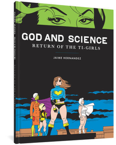 God and Science: Return of the Ti-Girls (Love and Rockets) - VERY GOOD