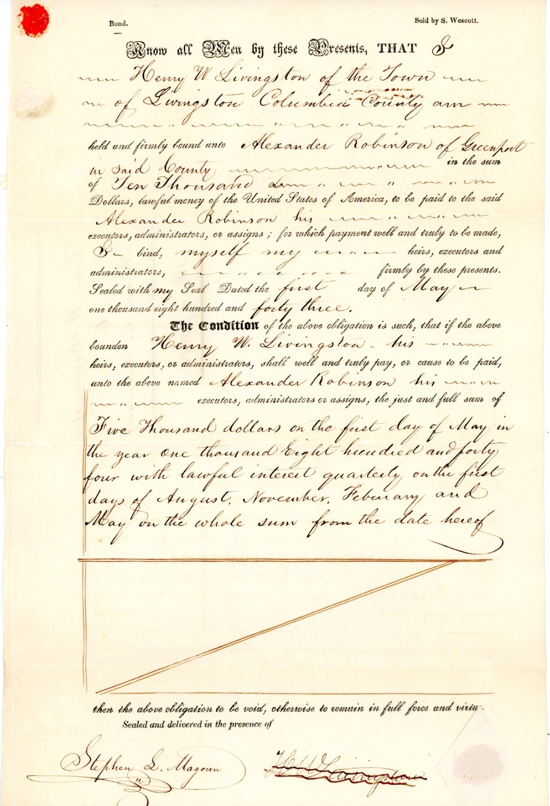 1843 Bond Henry W. Livingston to Alexander Robinson $5000 – Columbia County NY 1843 Bond Henry W. Livingston to Alexander Robinson $5000 – Columbia County NY