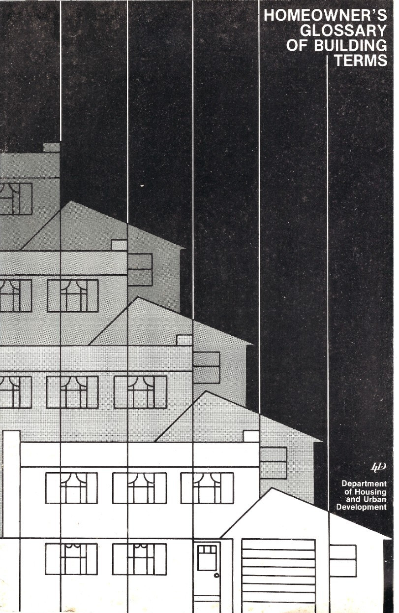 Booklet, Homeowner\'s Glossary of Building Terms Dept of Housing & Urban Dev 1977