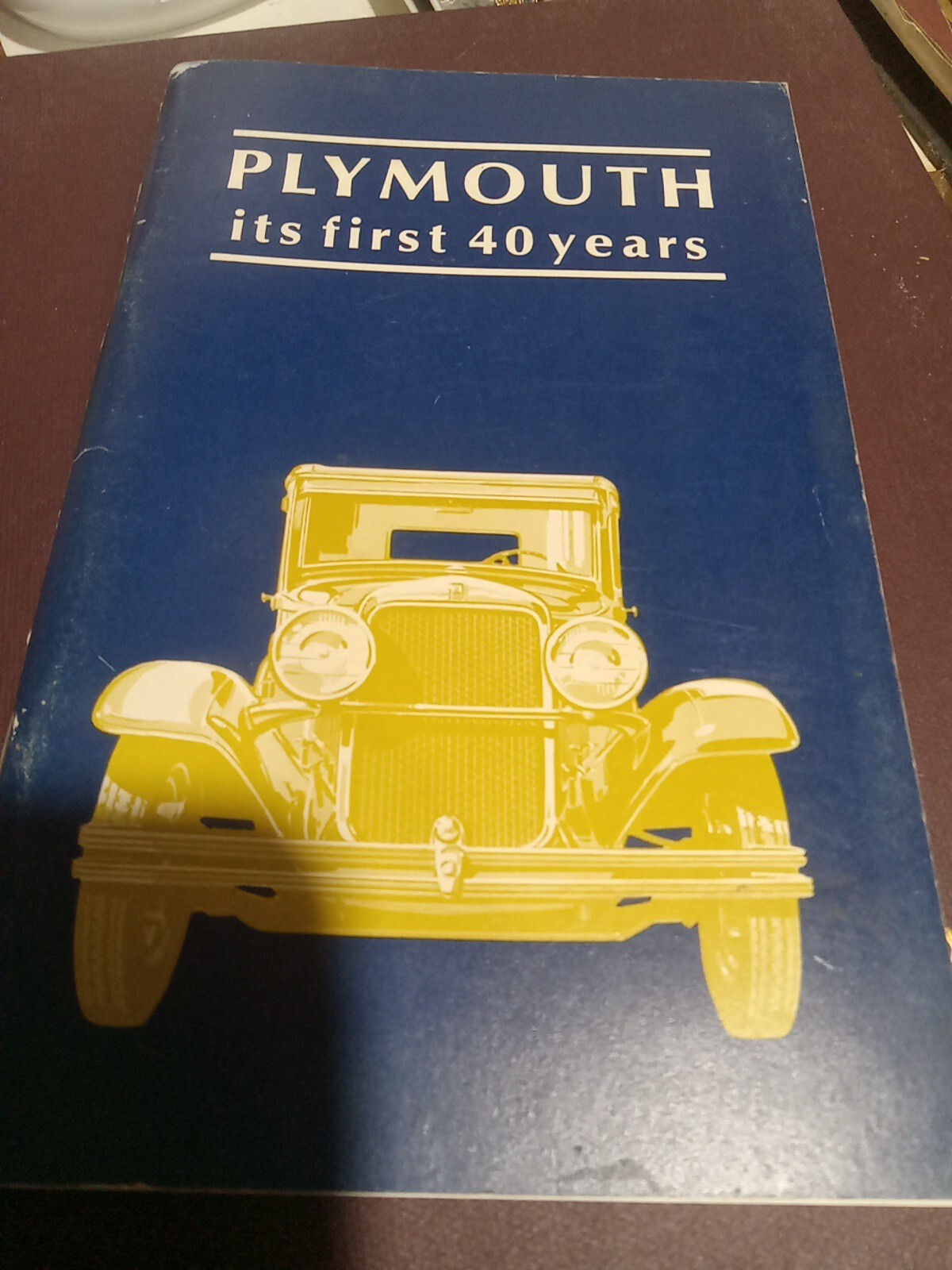 Plymouth Its First 40 Years Plymouth Its First 40 Years