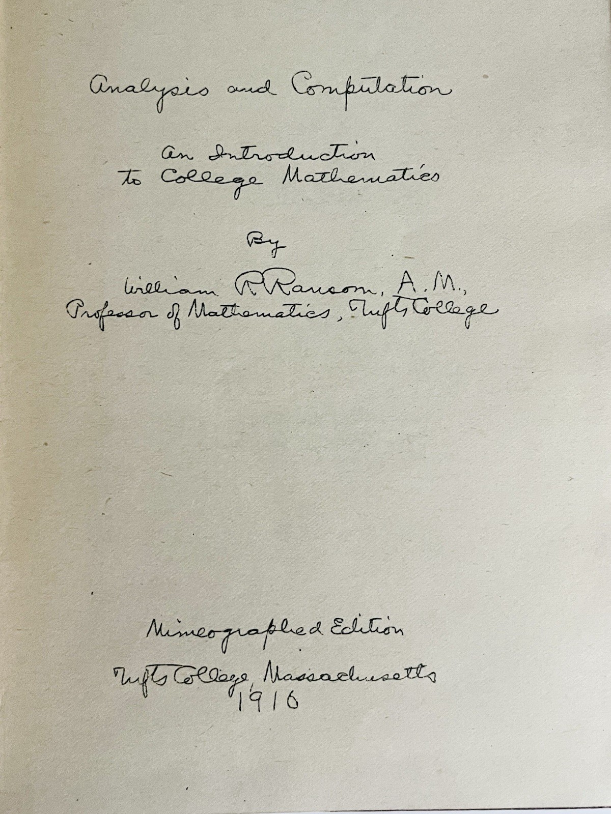 Tufts College Rare  1916 Mimiograph by William Ransom Analysis and Computation