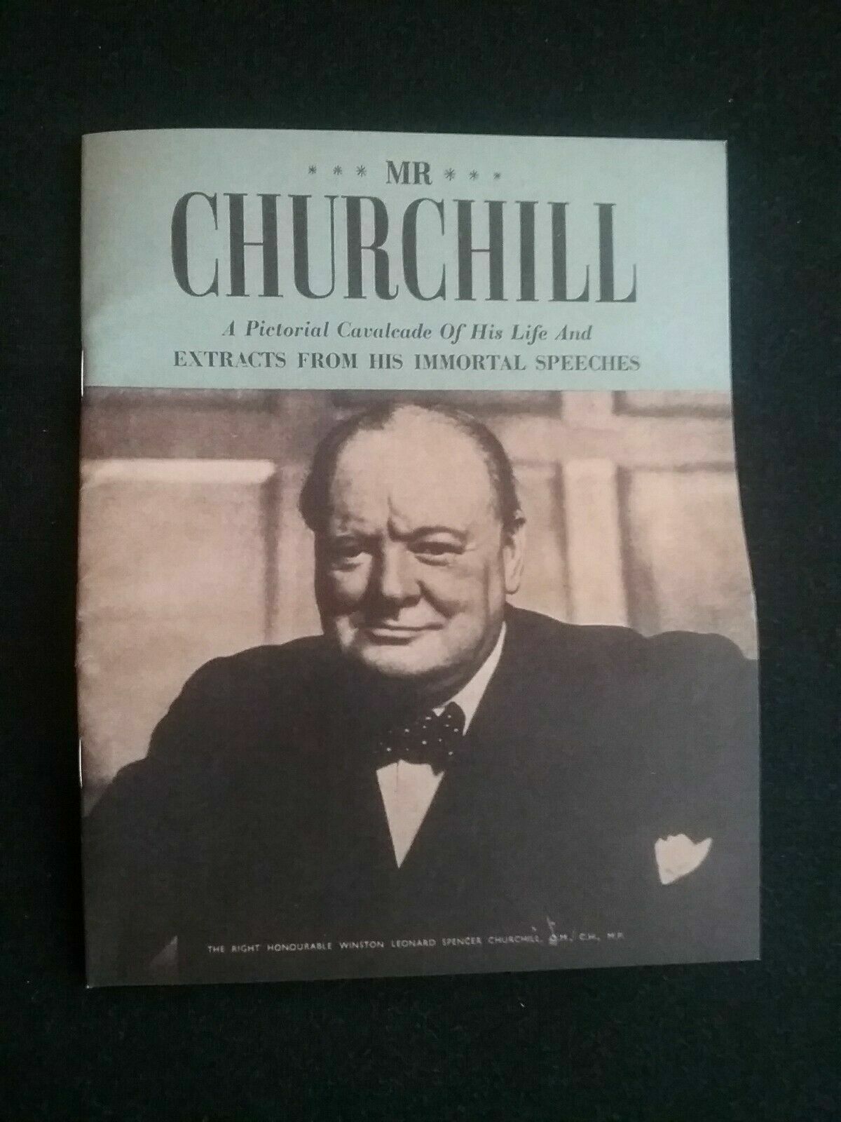 WINSTON CHURCHILL A PICTORIAL CAVALCADE OF HIS LIFE AND IMMORTAL SPEECHES 