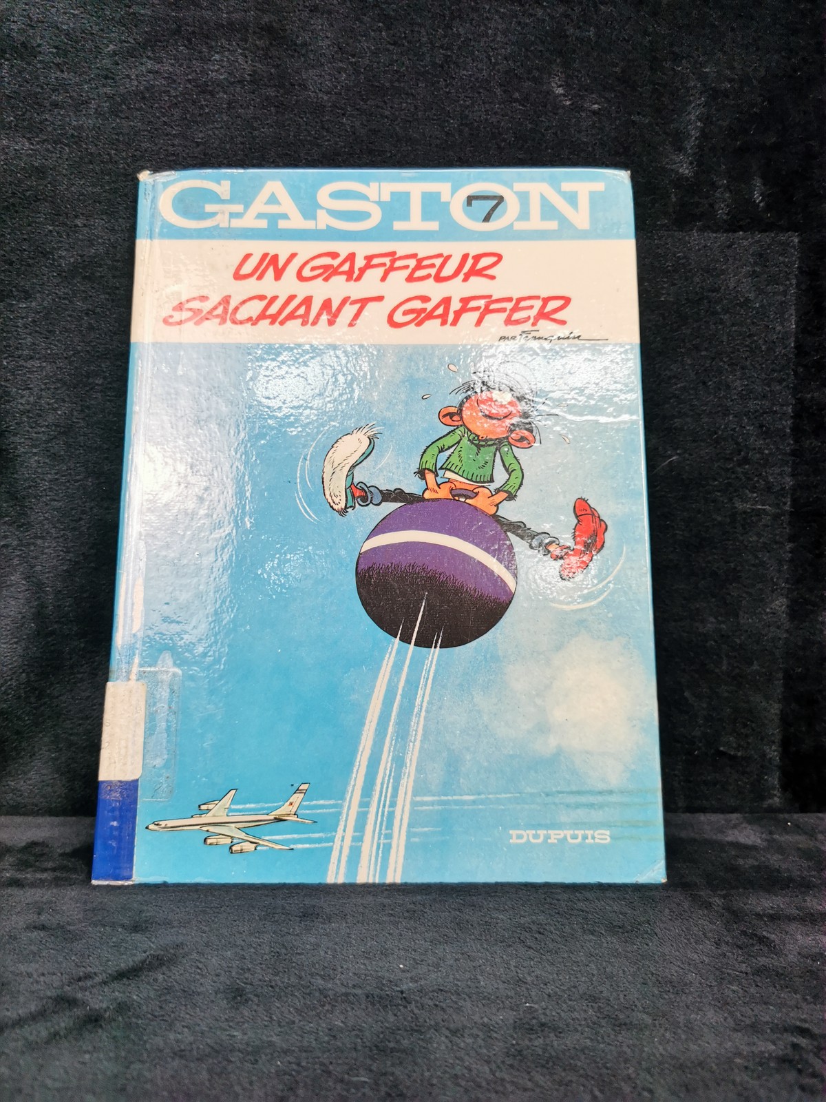 Gaston 7 - Un Gaffeur Sachant Gaffer par Franquin (French, Dupuis Éditions)