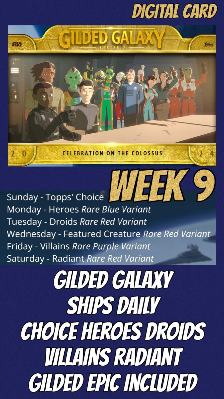 Topps Star Wars Card Trader GILDED GALAXY Week 9 All Epic Gilded Rare UC 18 Card