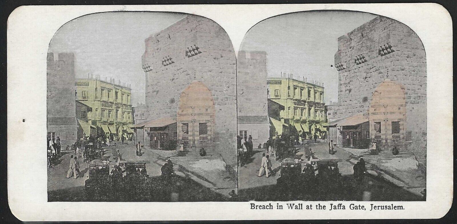 Breach in the Wall at the Jaffa Gate, Hand Colored Stereographic View Card