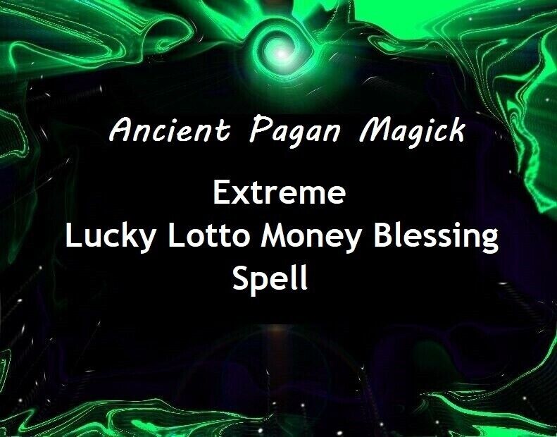 X3 Extreme Lucky Lotto Money Blessing Casting - Pagan Magick Casting ~