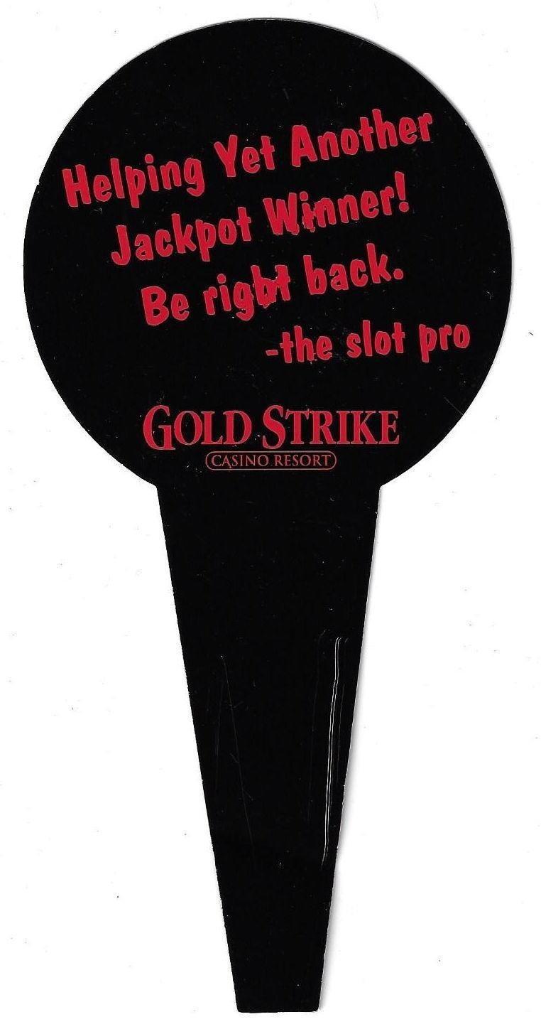 Gold Strike Casino - Tunica, MS - Paper Slot Machine Service Flag/Insert Gold Strike Casino - Tunica, MS - Paper Slot Machine Service Flag/Insert