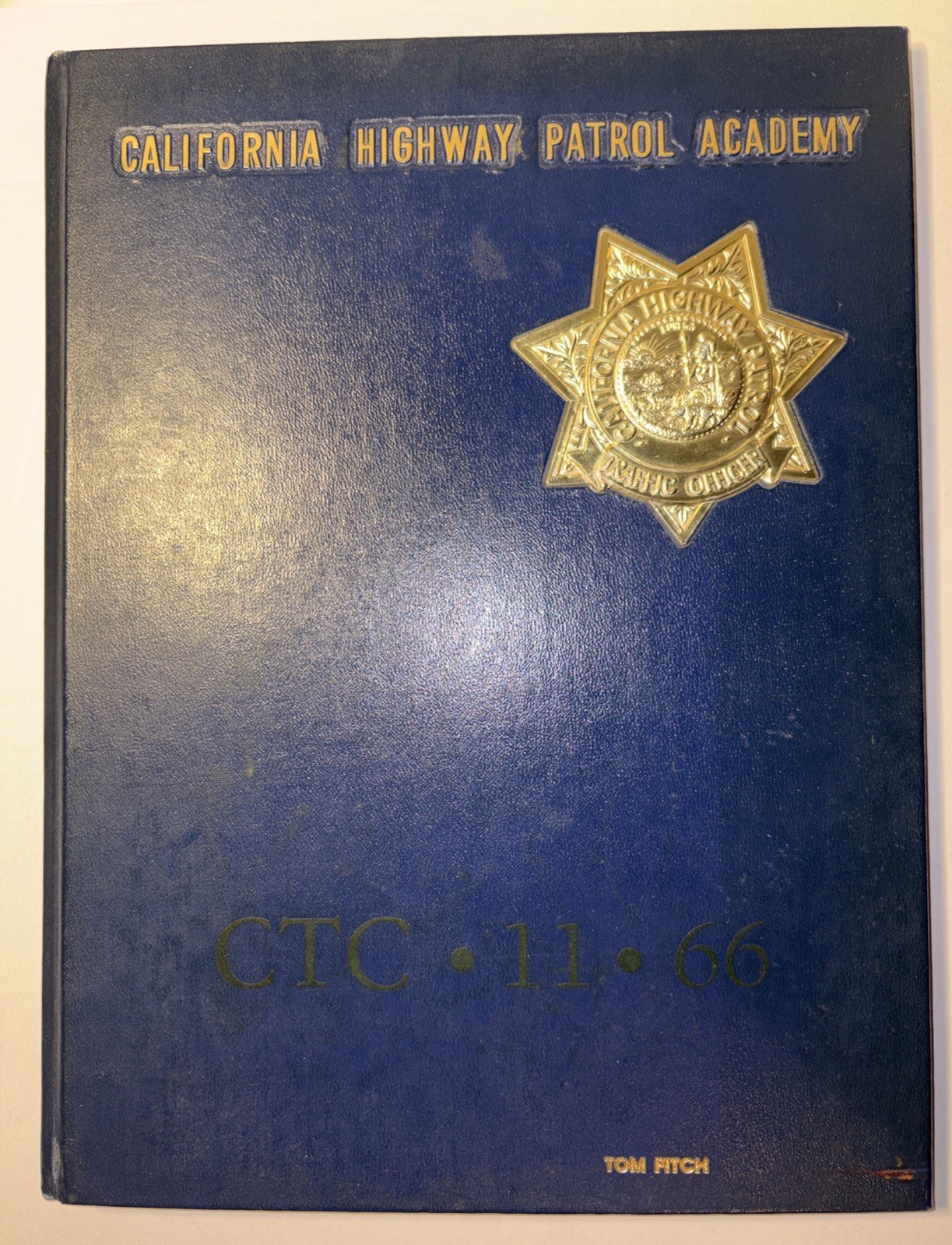 CHP CALIFORNIA HIGHWAY PATROL CADET CLASS ACADEMY YEARBOOK 1966 Rare