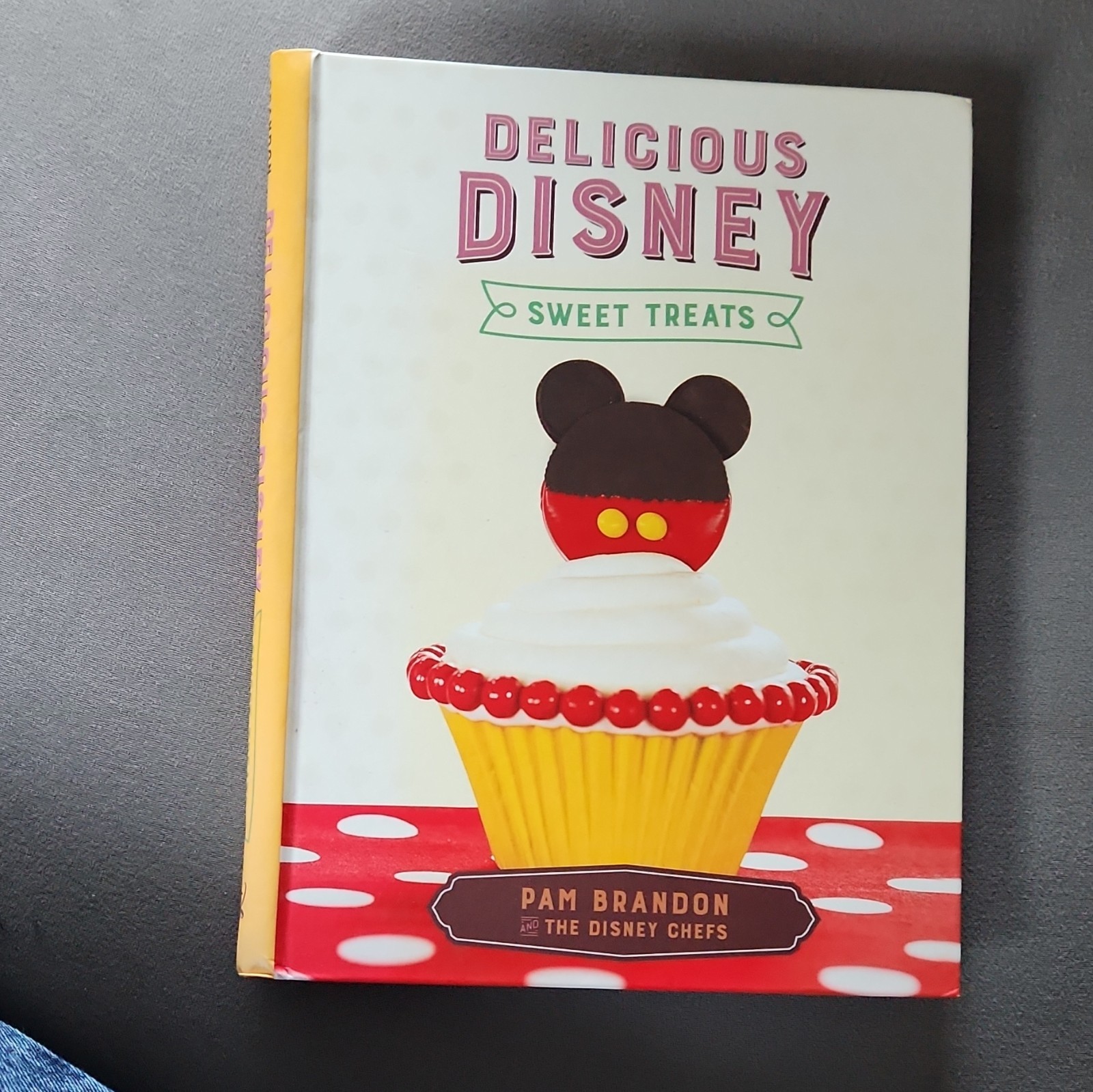Disney Editions Delicious Disney: Sweet Treats by Pam Brandon D23 2016