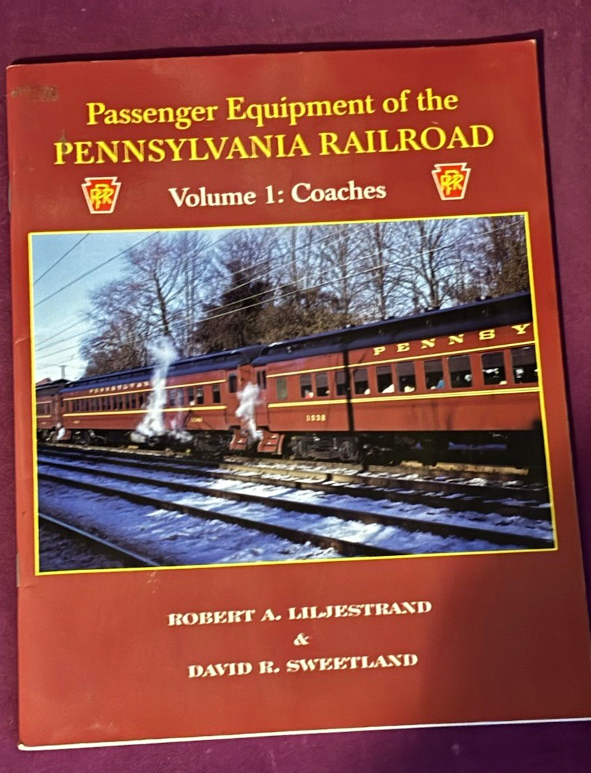 Passenger Equipment of the Pennsylvania Railroad Vol 1: Coaches (2003)