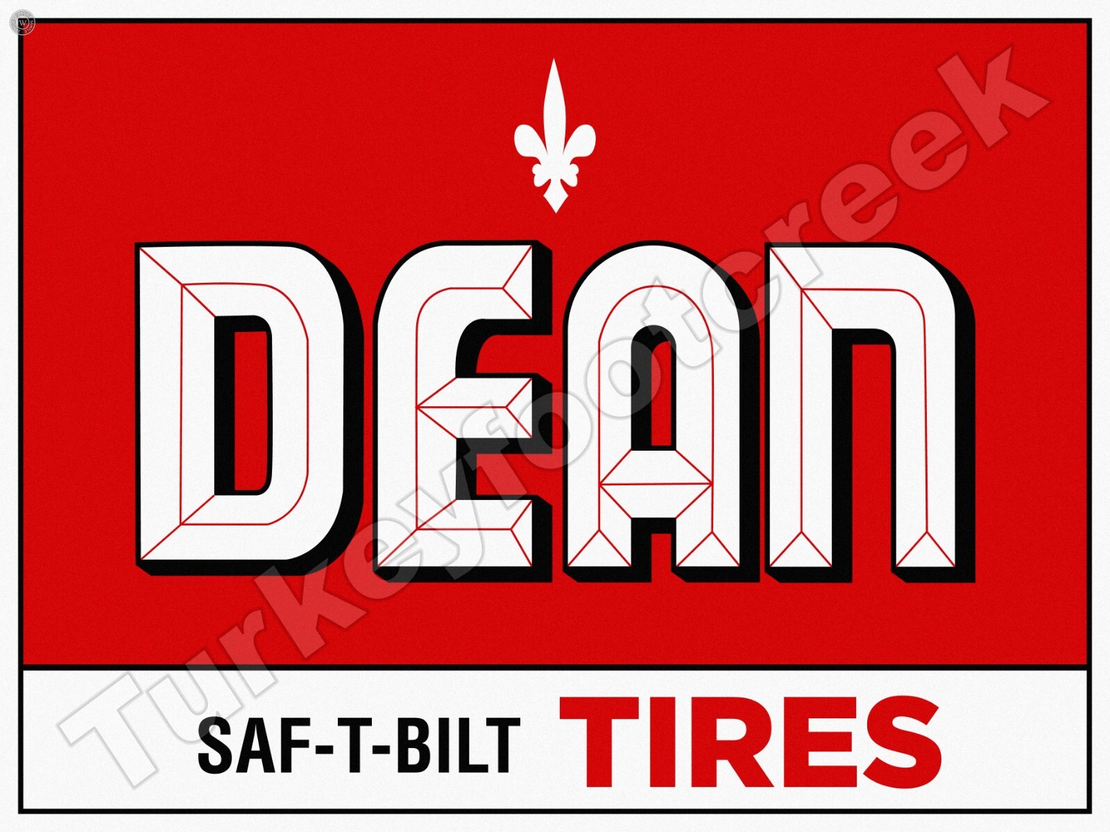 Dean Saf-T-Bilt Tires Metal Sign 3 Sizes to Choose From