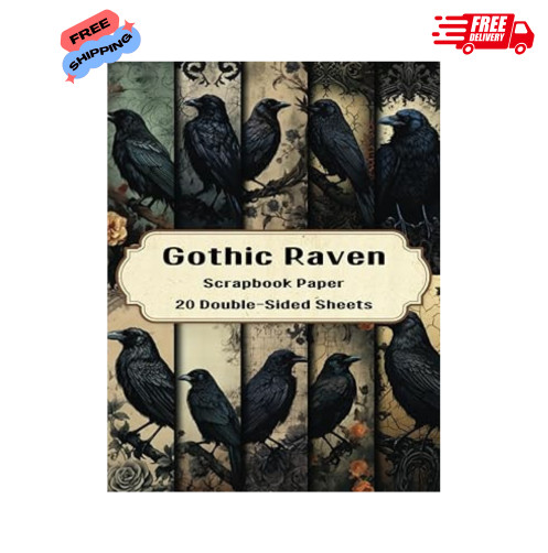 Gothic Raven Scrapbook Paper: Gothic Scrapbook Paper, 20 Double-Sided Sheets for