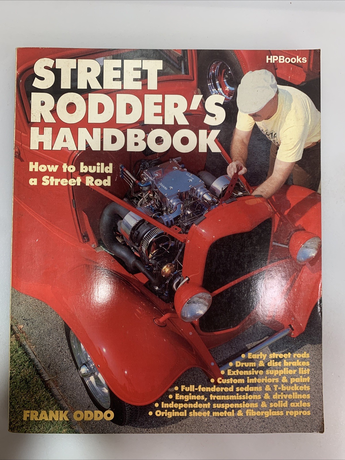 Street Rodder\'s Handbook How to Build a Street Rod 1986 Frank Oddo Street Rodder\'s Handbook How to Build a Street Rod 1986 Frank Oddo